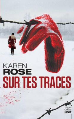 Sur tes traces (2017) - Karen Rose