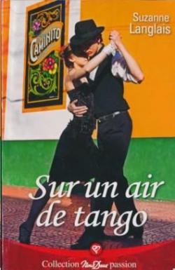 Sur un air de tango par Suzanne Langlais