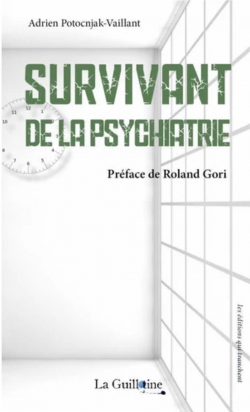 Survivant de la psychiatrie par Adrien Potocnjak-Vaillant