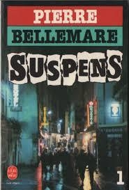 Suspens, tome 1 par Pierre Bellemare