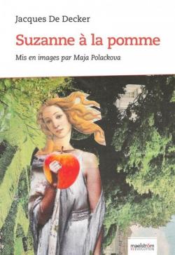 Suzanne  la pomme par Jacques de Decker