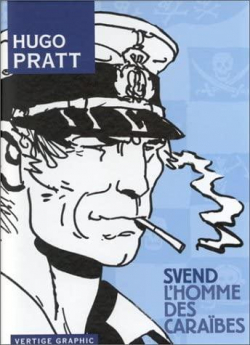 Svend, l'homme des Carabes par Hugo Pratt