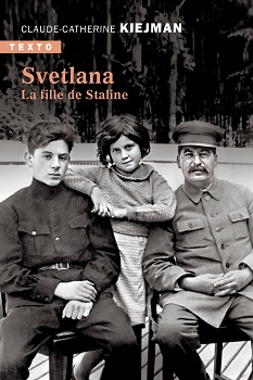 Svetlana : La fille de Staline par Claude-Catherine Kiejman