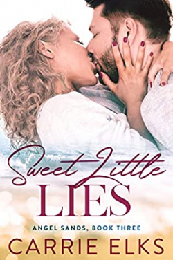 Angel Sands, tome 3 : Sweet Little Lies par Carrie Elks