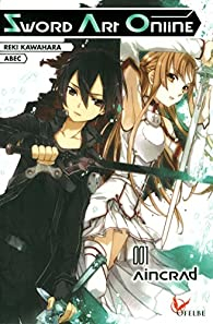 Sword Art Online, tome 1 : Aincrad par Reki Kawahara