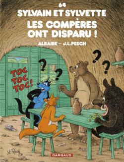 Sylvain et Sylvette, tome 64 : Les compres ont disparu par Jean-Louis Pesch