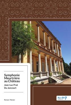 Symphonie Meurtrière au Château par Jean-Luc Prat du Jancourt