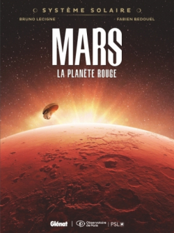 Systme Solaire, tome 1 : Mars, la plante rouge par Bruno Lecigne