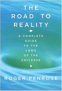 THE ROAD TO REALITY par Roger Penrose