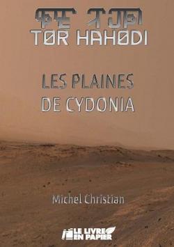 Tr HaHdi, tome 1 : Les plaines de Cydonia par Michel Christian