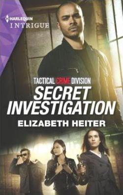 Tactical Crime Division, tome 2 : Secret Investigation par Elizabeth Heiter