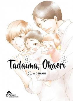 Tadaima, Okaeri, tome 3 : A demain ! par Ichi Ichikawa