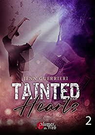 Tainted hearts, tome 2 par Jenn Guerrieri