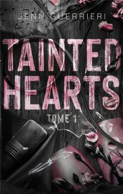 Tainted hearts, tome 1 par Jenn Guerrieri