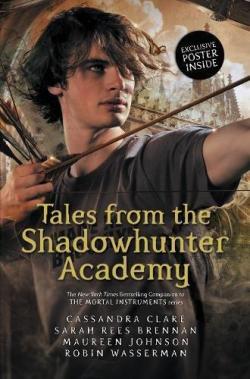 Tales from the Shadowhunter Academy par Cassandra Clare