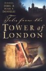Tales from the Tower of London par Daniel Diehl