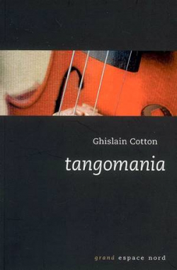 Tangomania par Ghislain Cotton