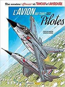 Tanguy et Laverdure, ''Classic'' tome 2 : L'avion qui tuait ses pilotes   par Jean-Michel Charlier