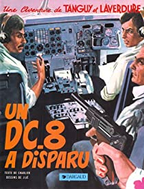 Une aventure de Tanguy et Laverdure, tome 18 : Un DC-8 a disparu par  Jij