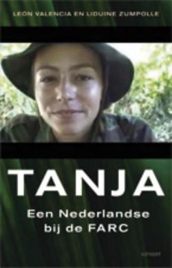 Tanja : Een Nederlandse bij de FARC par Liduine Zumpolle