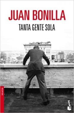 Tanta Gente Sola par Juan Bonilla