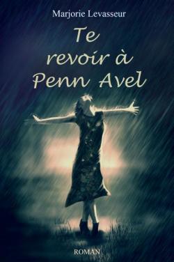 Te revoir  Penn Avel par Marjorie Levasseur
