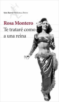 Te tratare como a una reina par Rosa Montero