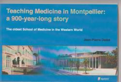 Teaching Medicine in Montpellier : a 900-year-long story par Jean-Pierre Dedet