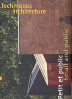 Techniques et Architecture, numro 451, dcembre 2000-janvier 2001 : Petit et Public par Jean-Michel Hoyet