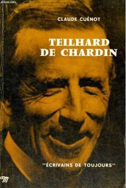 Teilhard de Chardin par Claude Cunot