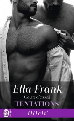 Tentations, tome 1 : Coup d'essai par Ella Frank