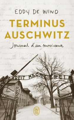 Terminus Auschwitz : Journal d’un survivant par Wind