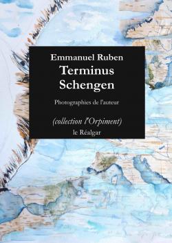 Terminus Schengen par Emmanuel Ruben