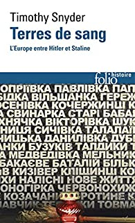 Terres de sang : L'Europe entre Hitler et Staline par Snyder