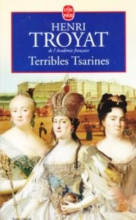 Terribles tsarines par Henri Troyat