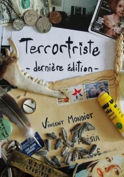 Terrortriste - Dernière Edition par Vincent Mondiot
