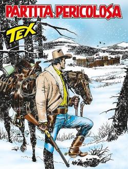 Tex, tome 664 : Partita pericolosa par Tito Faraci