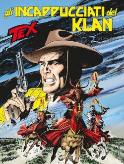 Tex, tome 679 : Gli incappucciati del Klan par Mauro Boselli