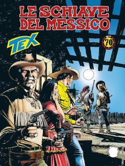 Tex, tome 690 : Le schiave del Messico par Pasquale Ruju