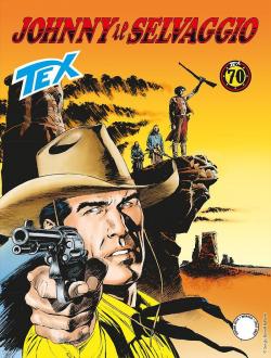 Tex, tome 692 : Johnny il selvaggio par Pasquale Ruju