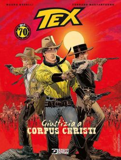 Tex, tome 7 : Giustizia a Corpus Christi par Mauro Boselli