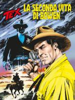 Tex, tome 703 : La seconda vita di Bowen par Pasquale Ruju