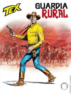 Tex, tome 717 : Guardia rural par Mauro Boselli