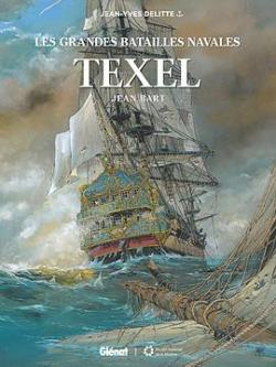 Les grandes batailles navales : Texel, Jean Bart par Jean-Yves Delitte
