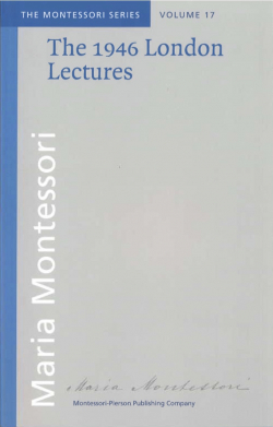 The 1946 London Lectures par Maria Montessori