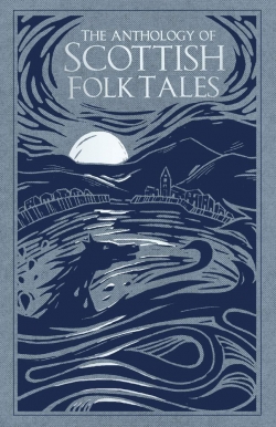 The Anthology of Scottish Folk Tales par Donald Smith