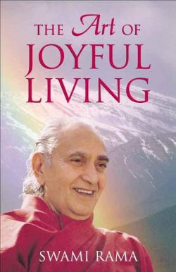 The Art of Joyful Living par Swami Rama