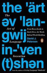 The Art of Language Invention par David J. Peterson