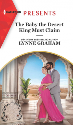 The Baby the Desert King Must Claim par Lynne Graham