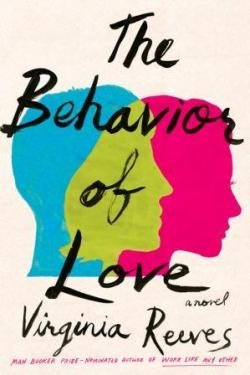 The Behaviour of Love par Virginia Reeves